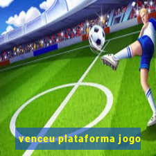 venceu plataforma jogo